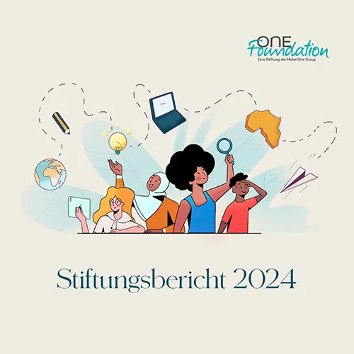 One Foundation – Stiftungsbericht 2024